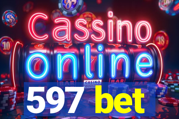 597 bet